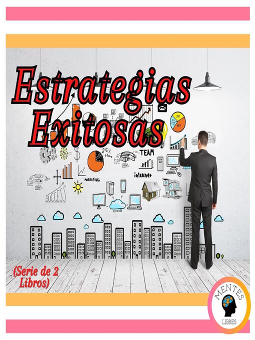 Title details for Estrategias Exitosas (Serie de 2 Libros) by MENTES LIBRES - Available